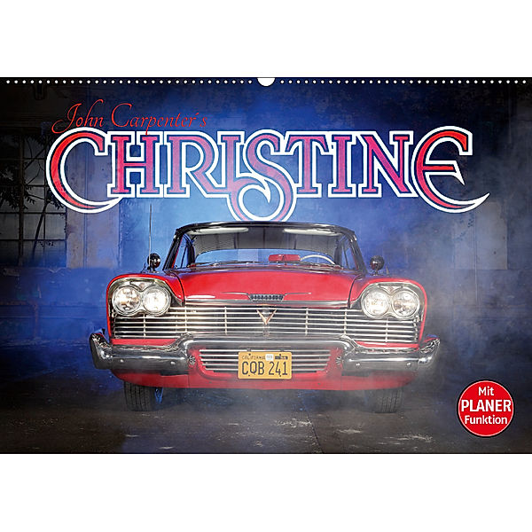 John Carpenter's Christine (Wandkalender 2019 DIN A2 quer), Stefan Bau