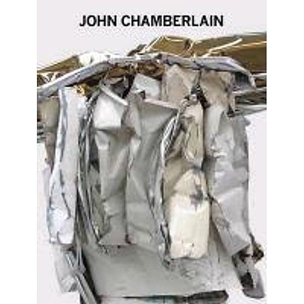 John Chamberlain: New Sculpture, Thomas Crown, Thomas Crow