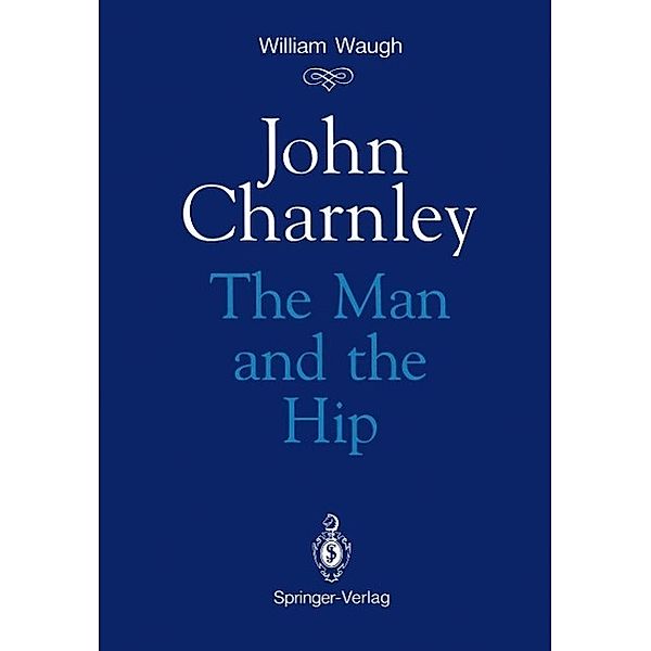 John Charnley, William Waugh