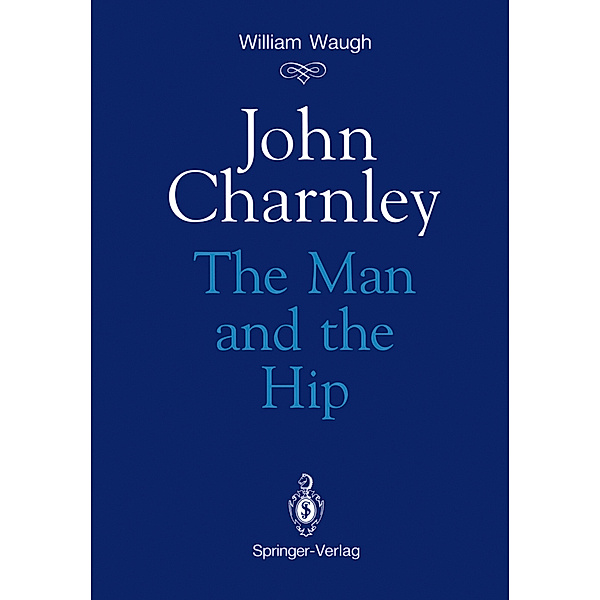 John Charnley, William Waugh