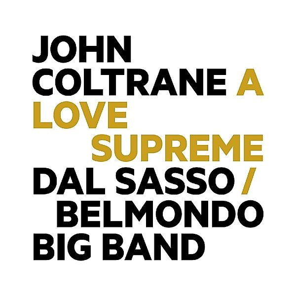 John Coltrane : A Love Supreme, Christophe Dal Sasso, Stéphane Belmondo, L. Belmondo