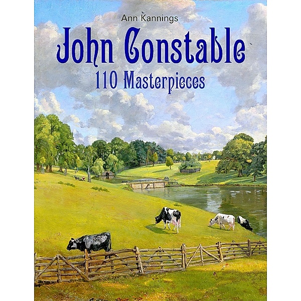 John Constable: 110 Masterpieces, Ann Kannings