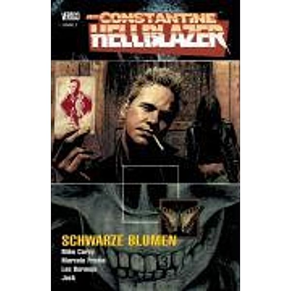 John Constantine, Hellblazer: Bd.3 Schwarze Blumen, Mike Carey