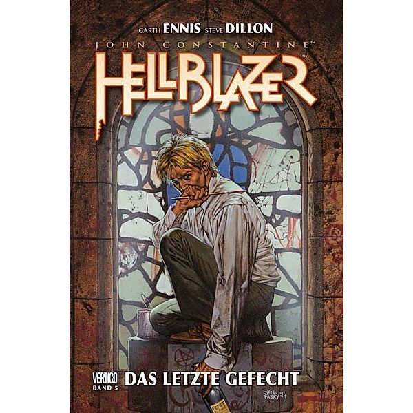 John Constantine, Hellblazer - Das letzte Gefecht, Garth Ennis