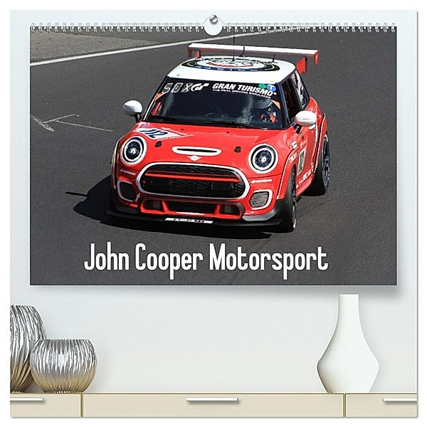 John Cooper Motorsport (hochwertiger Premium Wandkalender 2024 DIN A2 quer), Kunstdruck in Hochglanz, Thomas Morper