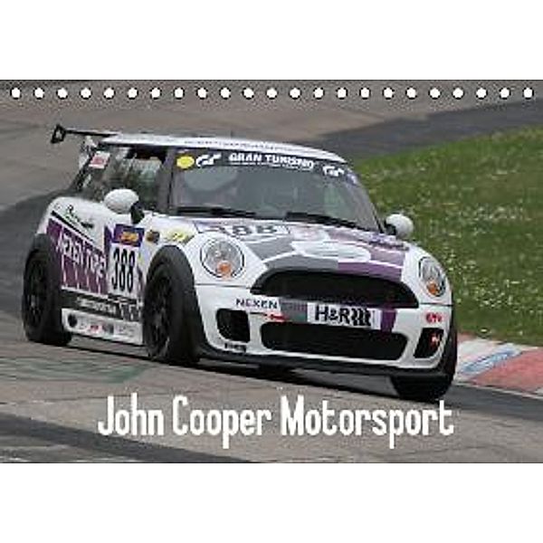 John Cooper Motorsport (Tischkalender 2015 DIN A5 quer), Thomas Morper