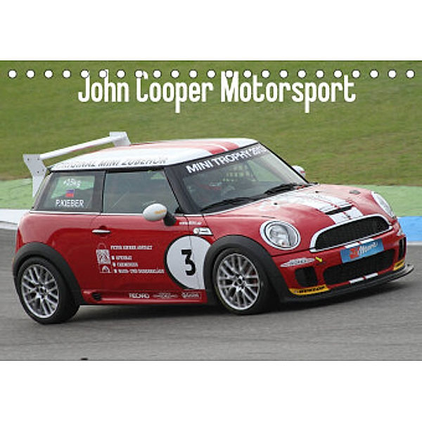John Cooper Motorsport (Tischkalender 2022 DIN A5 quer), Thomas Morper