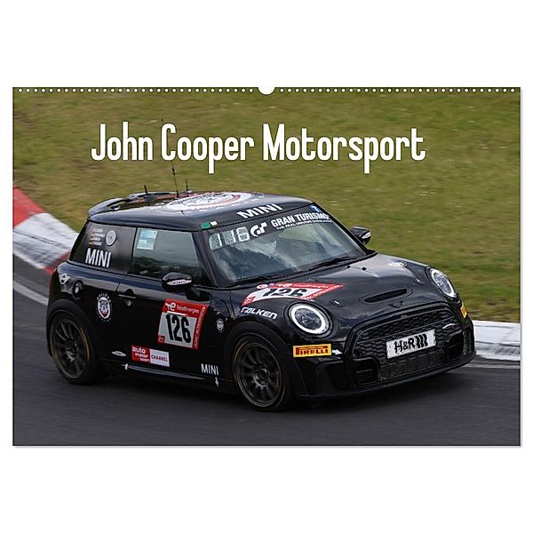 John Cooper Motorsport (Wandkalender 2024 DIN A2 quer), CALVENDO Monatskalender, Thomas Morper