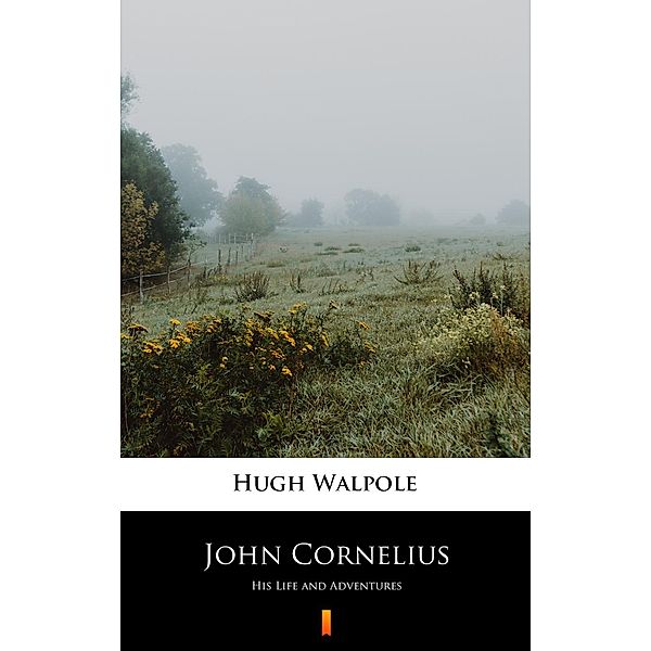 John Cornelius, Hugh Walpole