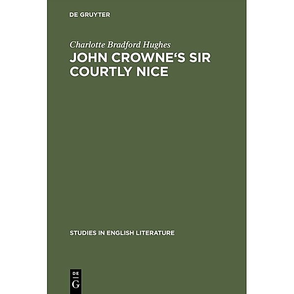 John Crowne's Sir Courtly Nice, Charlotte Bradford Hughes