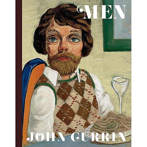 John Currin: Men