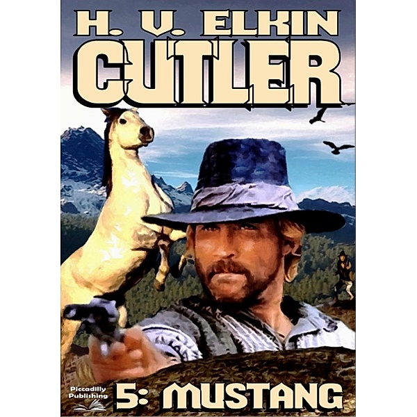 John Cutler - Western: Cutler 5: Mustang, H.V. Elkin