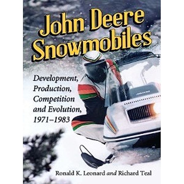 John Deere Snowmobiles, Richard Teal, Ronald K. Leonard