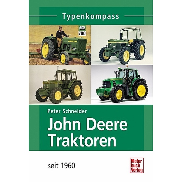 John Deere Traktoren seit 1960, Peter Schneider