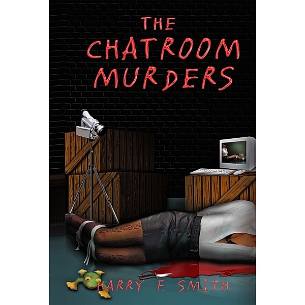John DelMonico/Terri O'Brien Detective Mysteries: The Chat Room Murders, Harry F. Smith