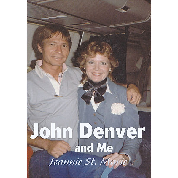 John Denver and Me, Jeannie St. Marie