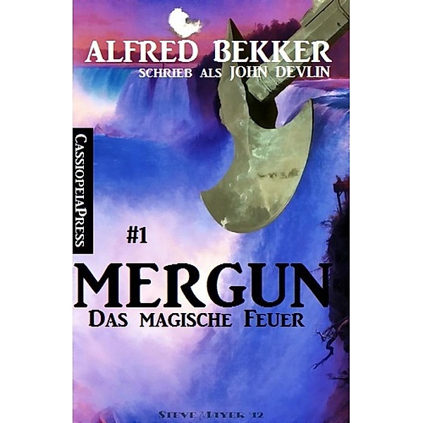 John Devlin - Mergun #1: Das magische Feuer, Alfred Bekker