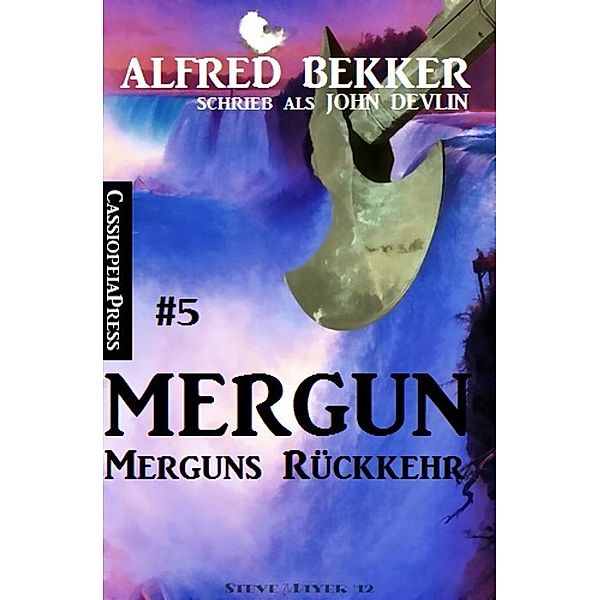 John Devlin - Mergun 5: Merguns Rückkehr, Alfred Bekker