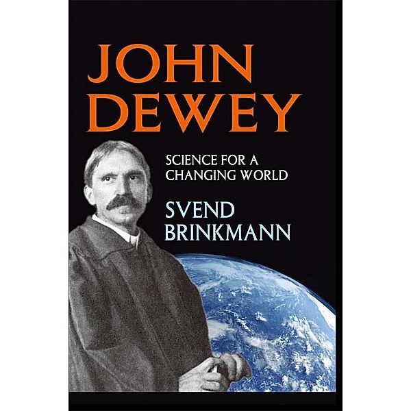 John Dewey, Svend Brinkmann