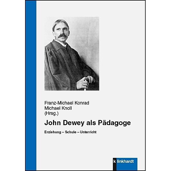 John Dewey als Pädagoge