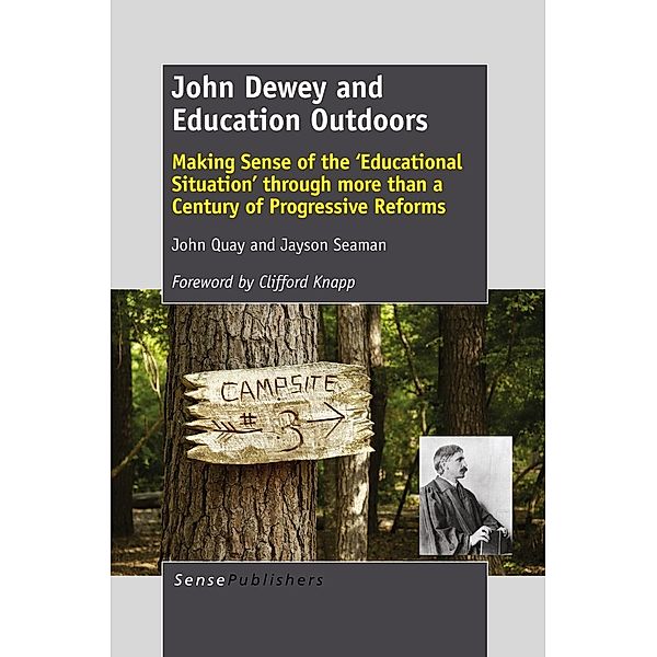 John Dewey and Education Outdoors, John Quay, Jayson Seaman