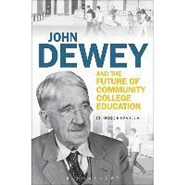 John Dewey and the Future of Community College Education, Clifford P. Harbour