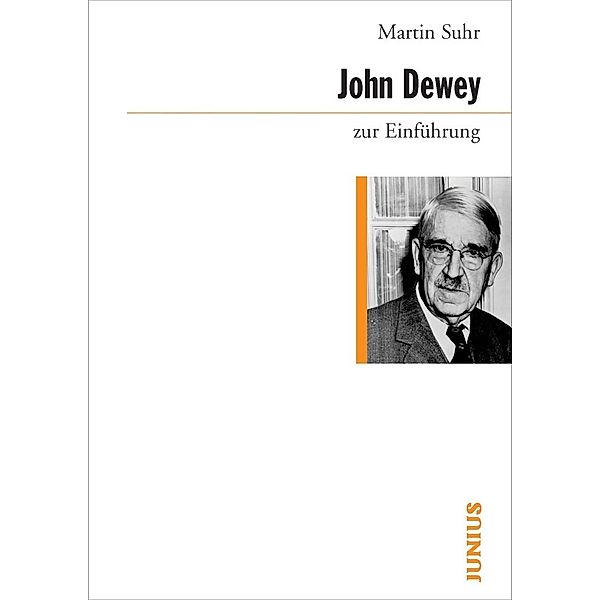 John Dewey zur Einführung, Martin Suhr
