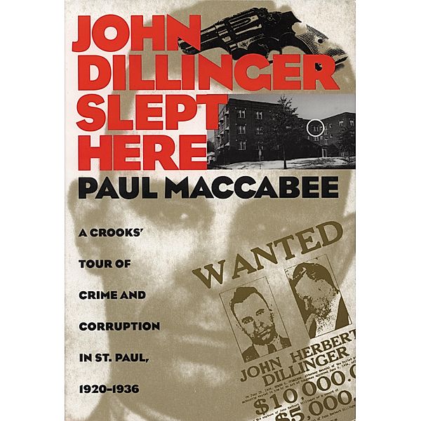 John Dillinger Slept Here, Maccabee Paul