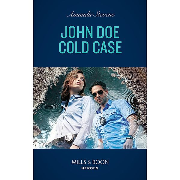 John Doe Cold Case (A Procedural Crime Story, Book 2) (Mills & Boon Heroes), Amanda Stevens
