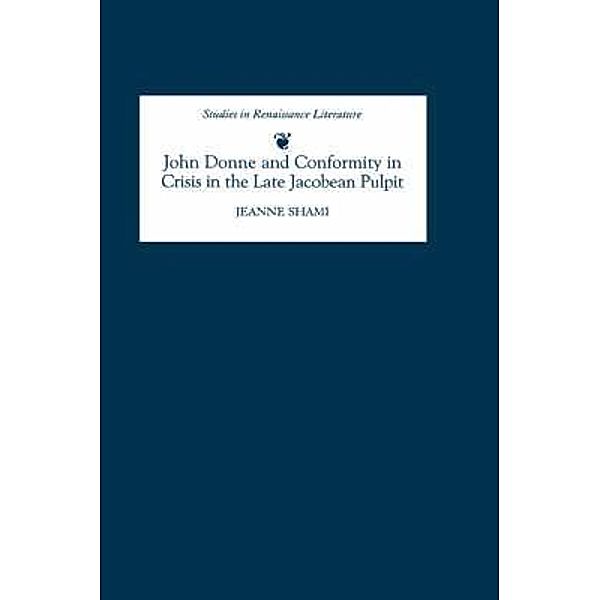 John Donne and Conformity in Crisis in the Late Jacobean Pulpit, Jeanne Shami