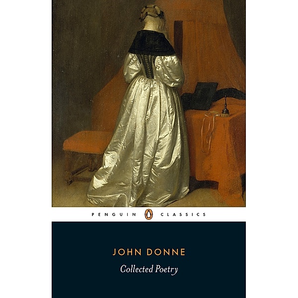 John Donne: Collected Poetry, John Donne