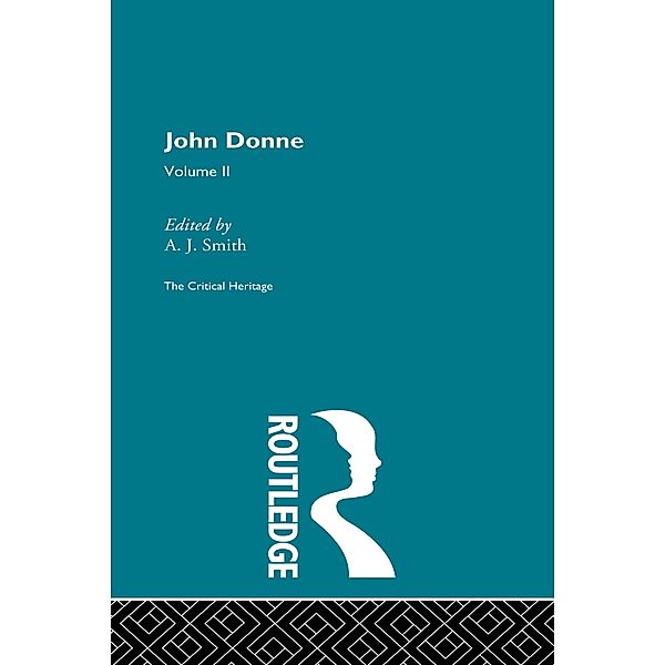 John Donne: The Critical Heritage, A. J. Smith