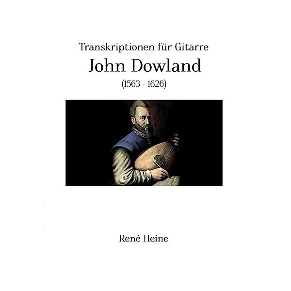 John Dowland, Rene Heine