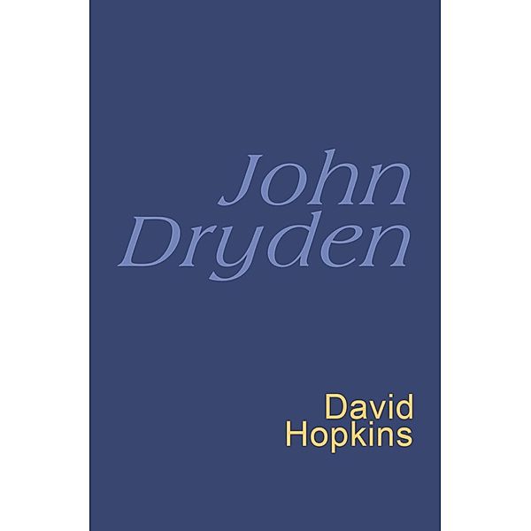 John Dryden: Everyman Poetry, John Dryden
