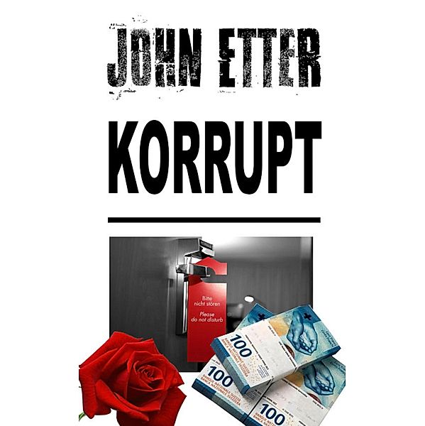 JOHN ETTER - Korrupt, John Etter