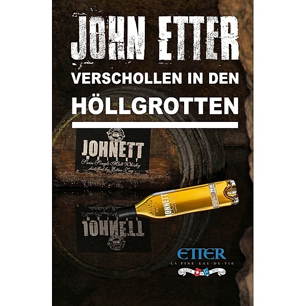 JOHN ETTER Spezial - Verschollen in den Höllgrotten, John Etter
