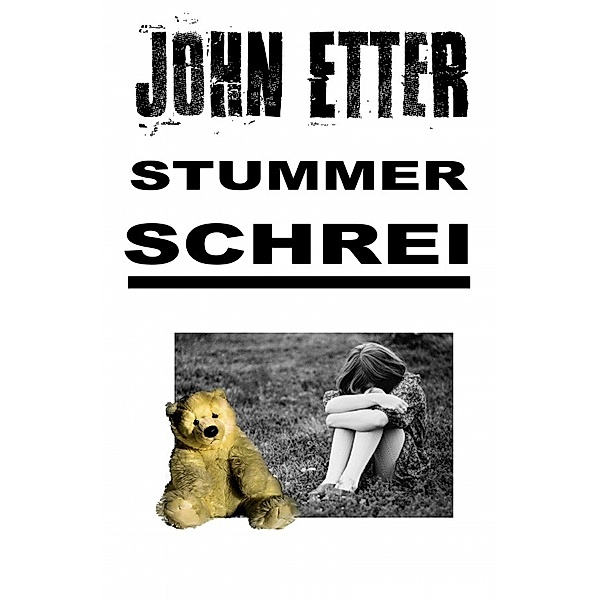 JOHN ETTER - Stummer Schrei, John Etter