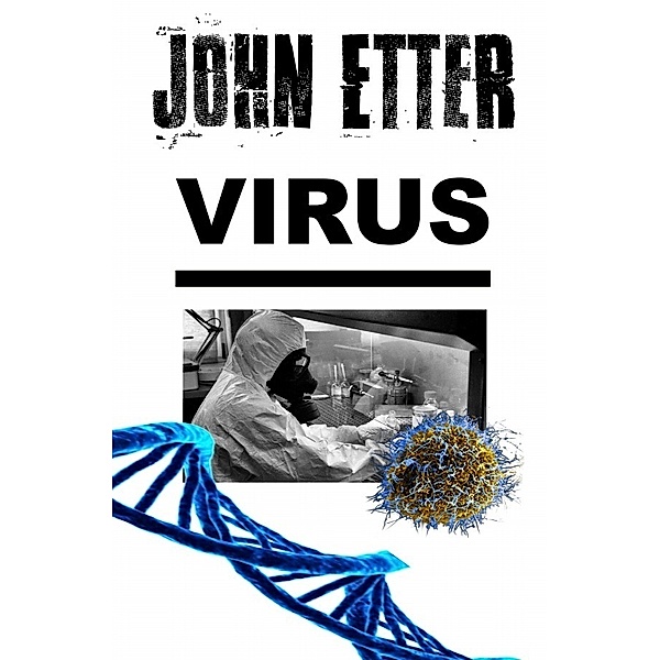JOHN ETTER - Virus, John Etter