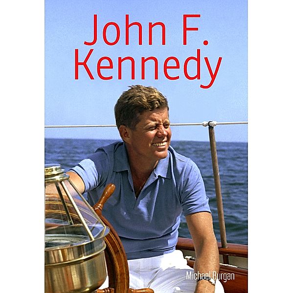 John F. Kennedy, Michael Burgan