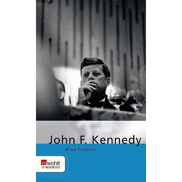 John F. Kennedy, Alan Posener