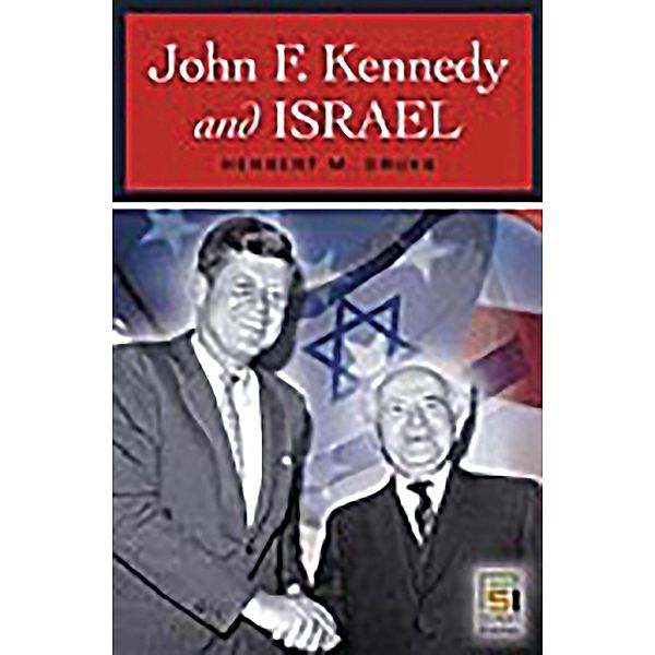John F. Kennedy and Israel, Herbert Druks