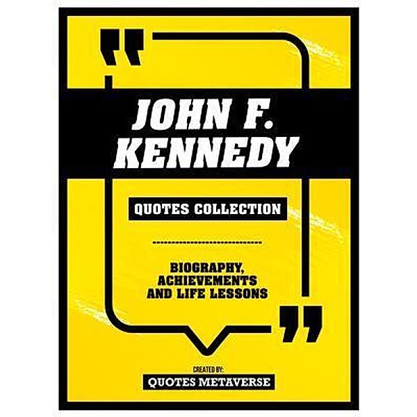 John F. Kennedy - Quotes Collection, Quotes Metaverse