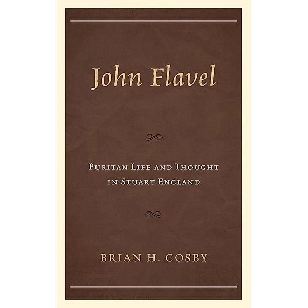 John Flavel, Brian H. Cosby