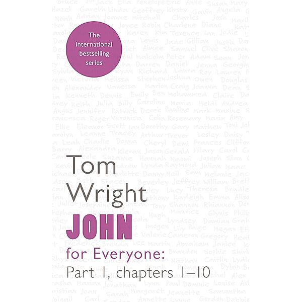 John for Everyone Part 1 / New Testament for Everyone Bd.5, Tom Wright