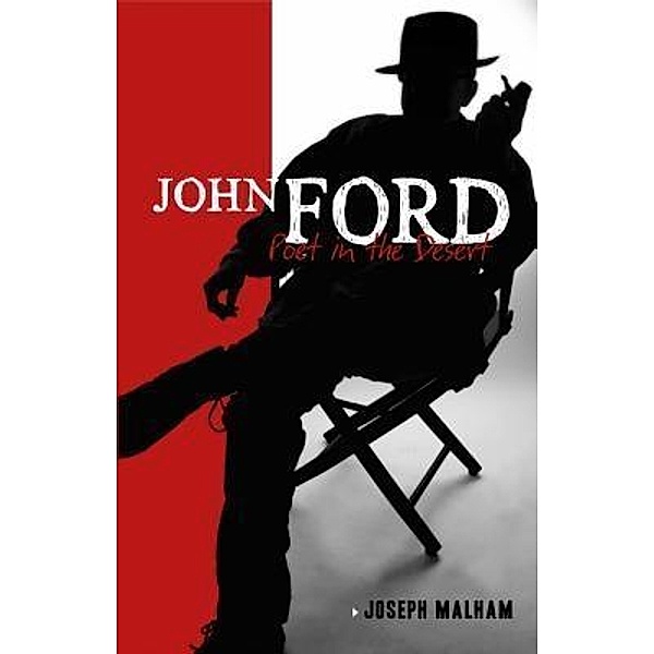 John Ford, Joseph M Malham