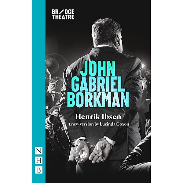 John Gabriel Borkman (NHB Classic Plays), Henrik Ibsen