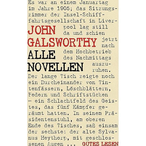 John Galsworthy - Alle Novellen, John Galsworthy