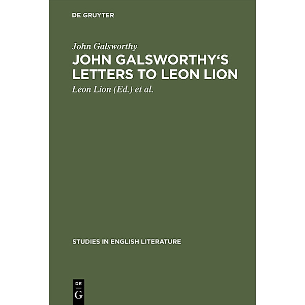 John Galsworthy's letters to Leon Lion, John Galsworthy