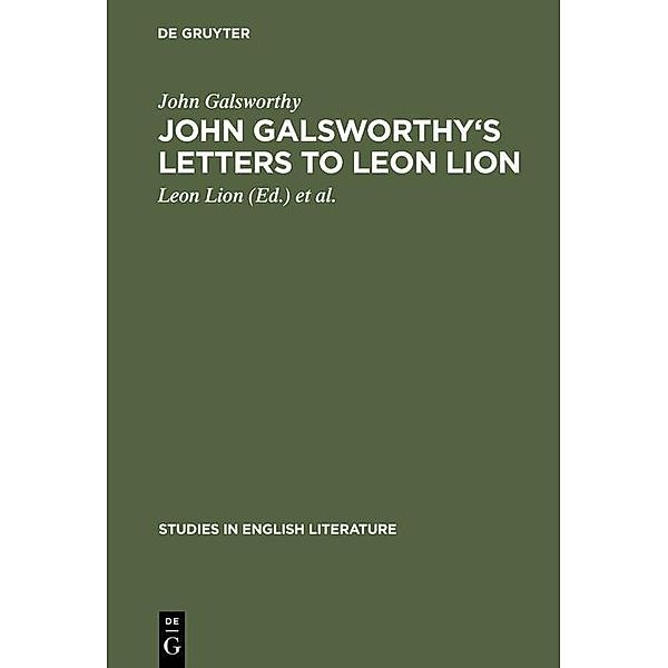 John Galsworthy's letters to Leon Lion / Studies in English Literature Bd.15, John Galsworthy