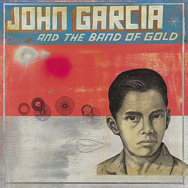 John Garcia And The Band Of Gold, John Garcia